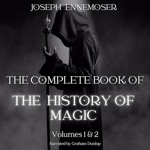 Cover of The Complete Book of the History of Magic, Volumes 1 and 2