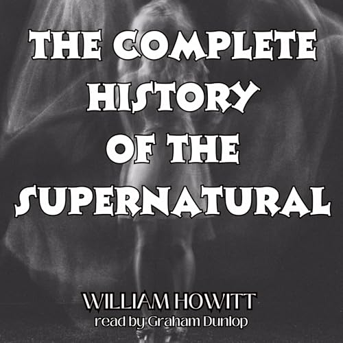 Cover of The Complete History of the Supernatural