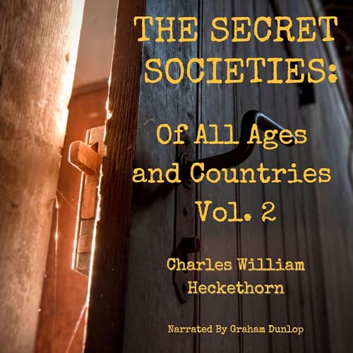 Cover of The Secret Societies of All Ages and Countries, Volume 2