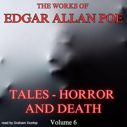 Cover of The Works of Edgar Allan Poe, Volume 6