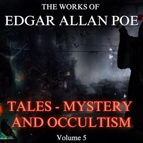 Cover of The Works of Edgar Allan Poe, Volume 5