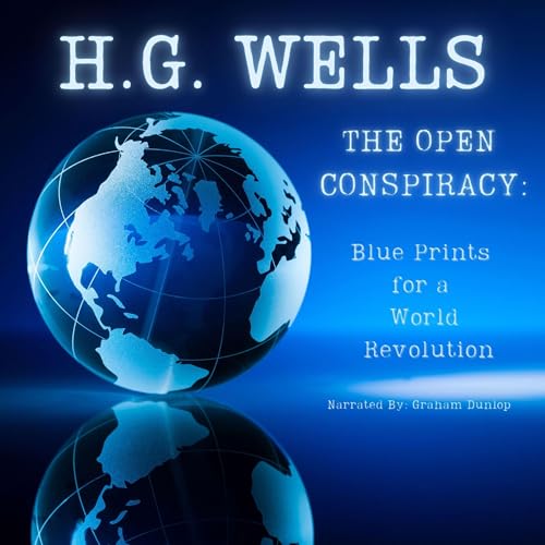 Cover of The Open Conspiracy: Blueprints for a World Revolution