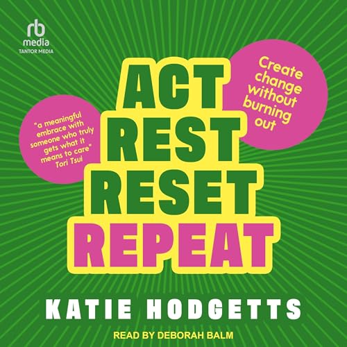 Cover of Act, Rest, Reset, Repeat