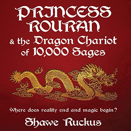 Cover of Princess Rouran and the Dragon Chariot of Ten Thousand Sages