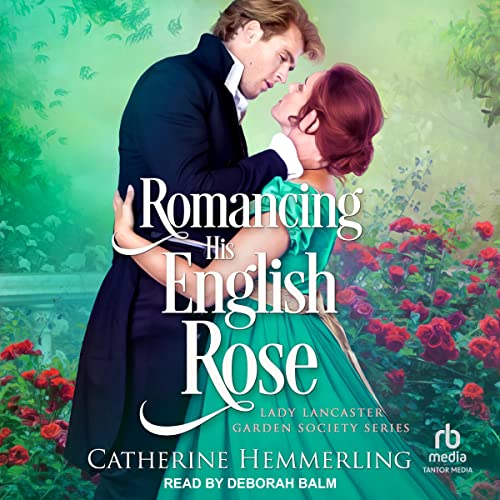 Cover of Romancing His English Rose