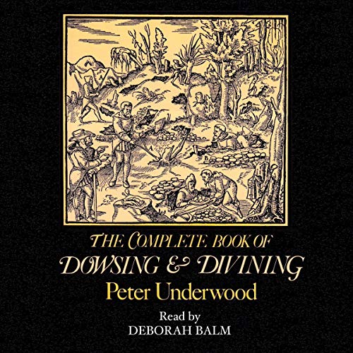 Cover of The Complete Book of Dowsing and Divining