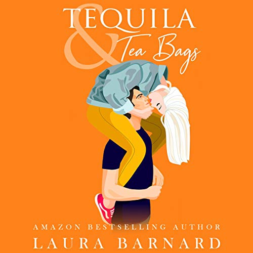 Cover of Tequila & Tea Bags
