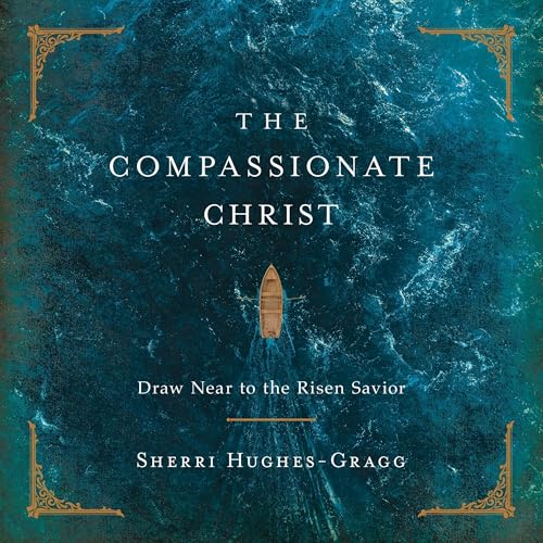 Cover of The Compassionate Christ