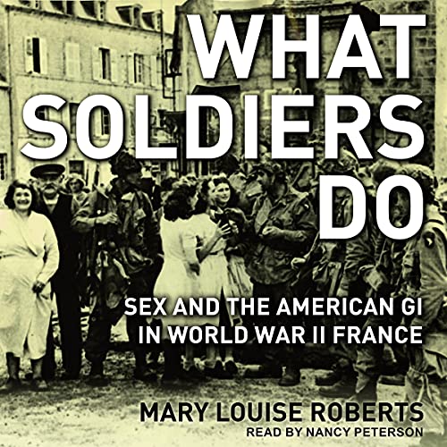 Cover of What Soldiers Do