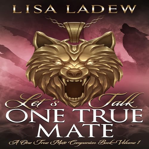 Cover of Let's Talk One True Mate