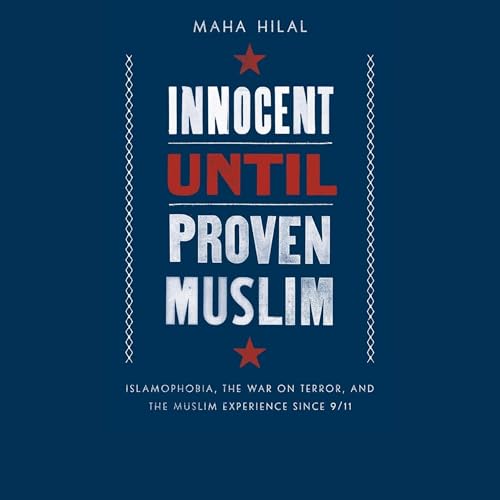 Cover of Innocent Until Proven Muslim