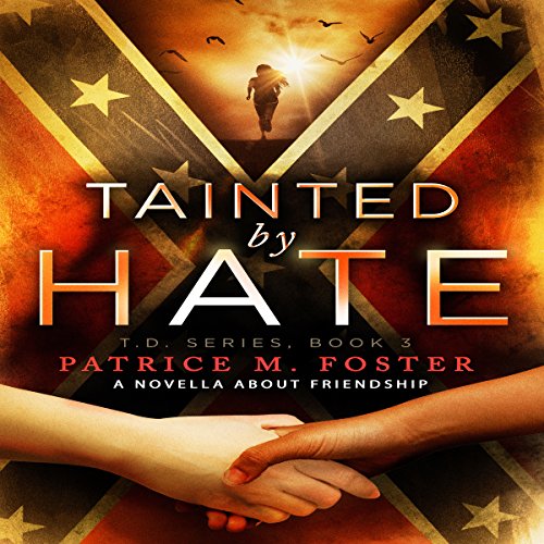 Cover of Tainted by Hate: A Novella About Friendship