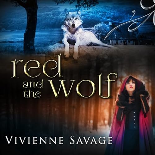 Cover of Red and the Wolf: An Adult Fairytale Romance