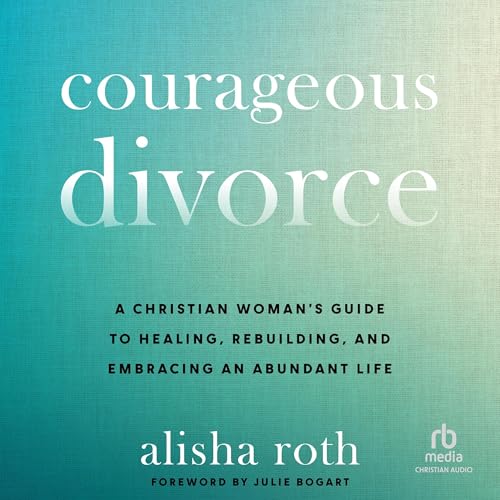 Cover of Courageous Divorce