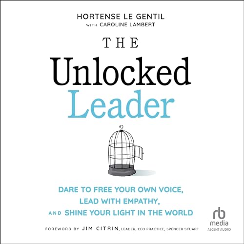 Cover of The Unlocked Leader