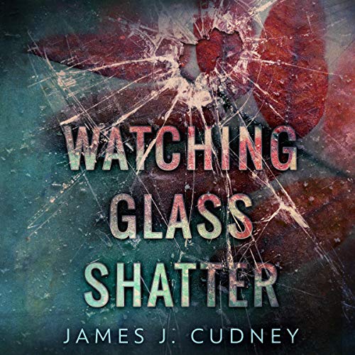 Cover of Watching Glass Shatter