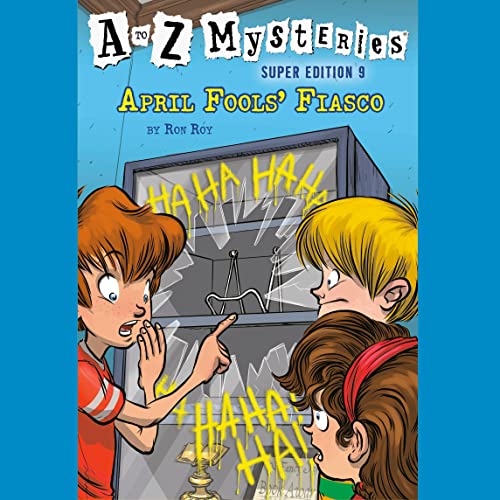 Cover of A to Z Mysteries Super Edition #9: April Fools' Fiasco