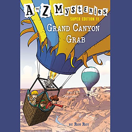 Cover of A to Z Mysteries Super Edition #11: Grand Canyon Grab