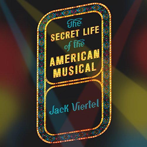 Cover of The Secret Life of the American Musical
