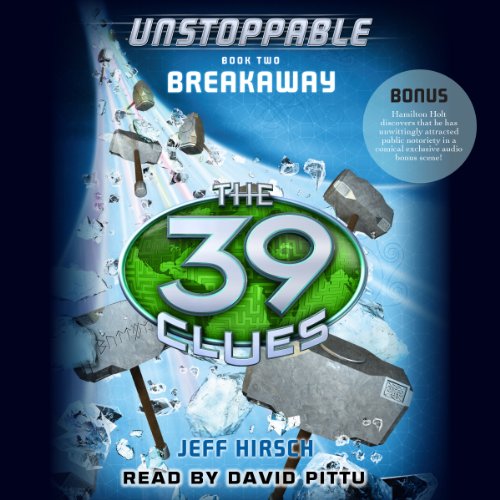 Cover of Breakaway (The 39 Clues: Unstoppable, Book 2)