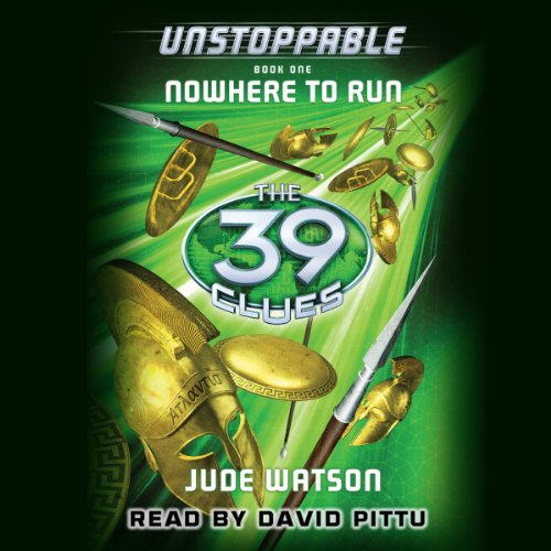 Cover of Nowhere to Run (The 39 Clues: Unstoppable, Book 1)