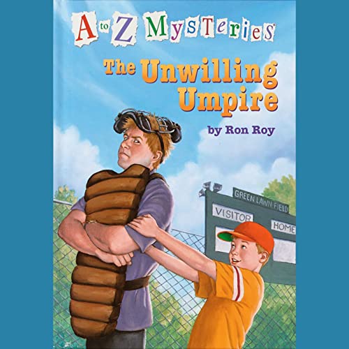 Cover of A to Z Mysteries: The Unwilling Umpire