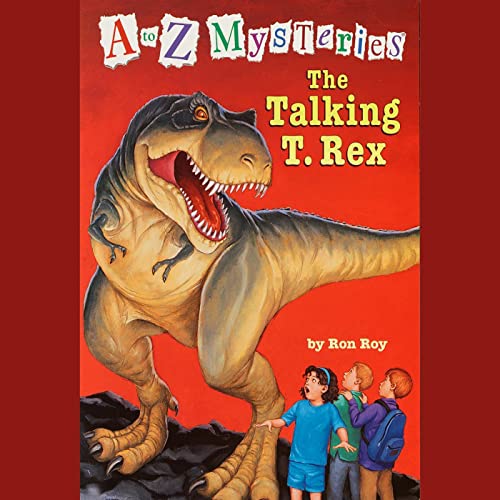 Cover of A to Z Mysteries: The Talking T. Rex