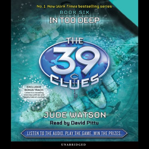 Cover of In Too Deep (The 39 Clues, Book 6)