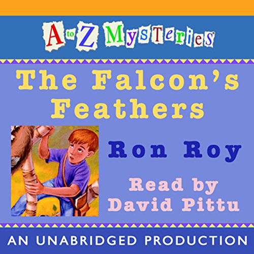 Cover of A to Z Mysteries: The Falcon's Feathers
