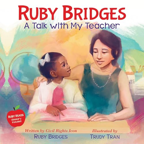 Cover of Ruby Bridges: A Talk with My Teacher
