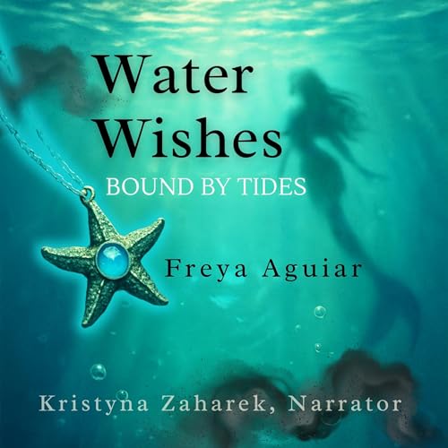 Cover of Water Wishes: Bound by Tides