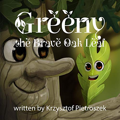 Cover of Greeny, the Brave Oak Leaf