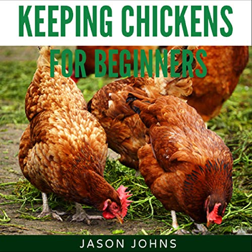 Cover of Keeping Chickens for Beginners