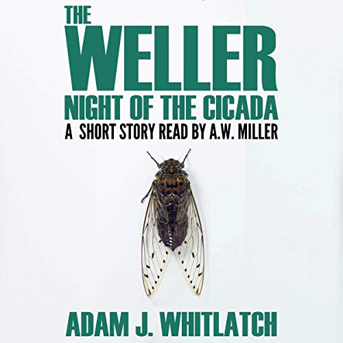 Cover of The Weller: Night of the Cicada