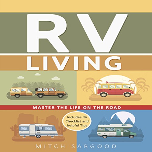 Cover of RV Living: Master the Life on the Road