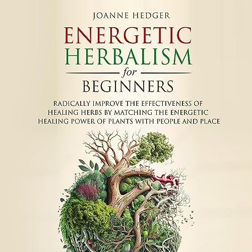 Cover of Energetic Herbalism for Beginners