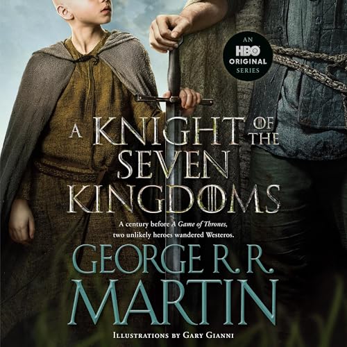 Cover of A Knight of the Seven Kingdoms (HBO Tie-In Edition)