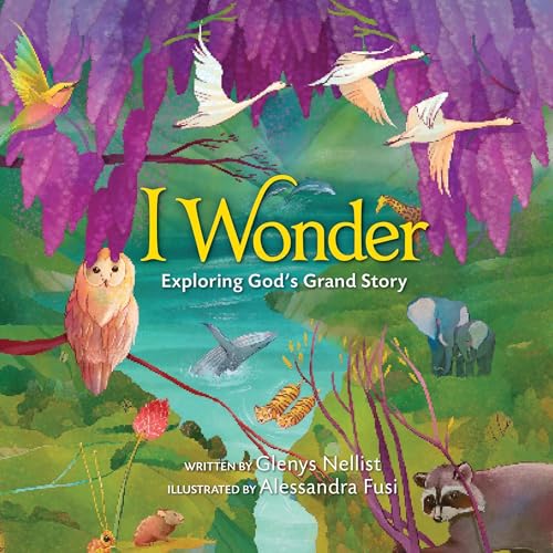 Cover of I Wonder: Exploring God's Grand Story