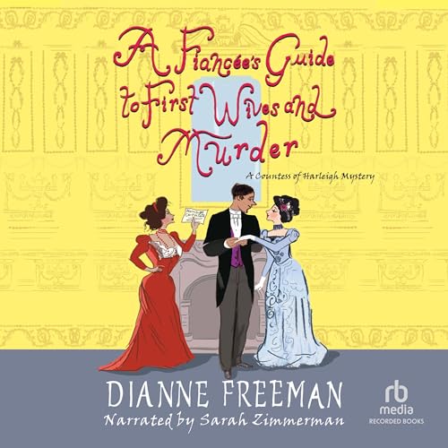 Cover of A Fiancée's Guide to First Wives and Murder