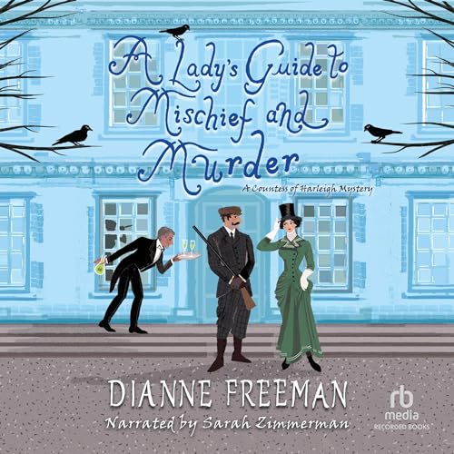 Cover of A Lady's Guide to Mischief and Murder