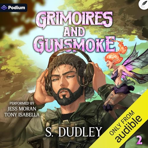 Cover of Grimoires and Gunsmoke 2: A Portal Fantasy Epic