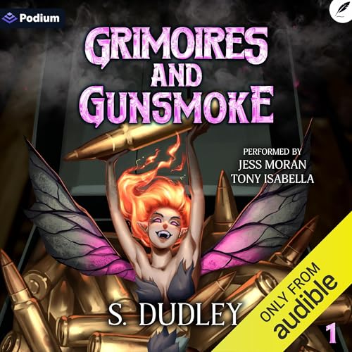Cover of Grimoires and Gunsmoke 1: A Portal Fantasy Epic