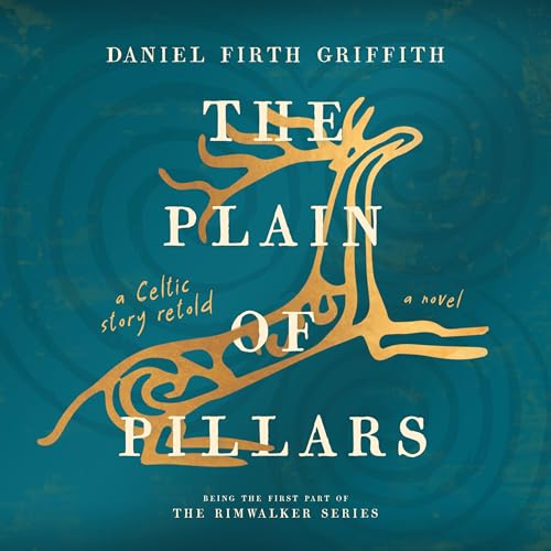 Cover of The Plain of Pillars: A Celtic Story Retold