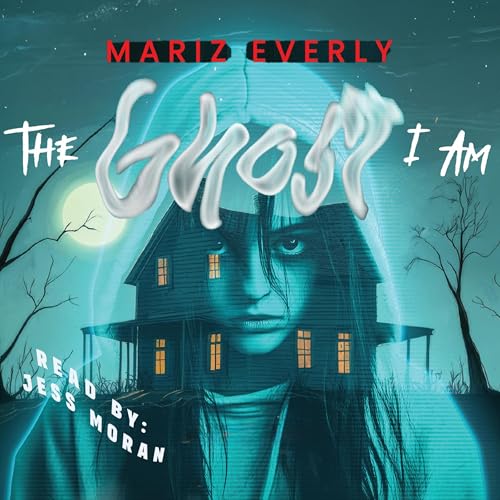Cover of The Ghost I Am