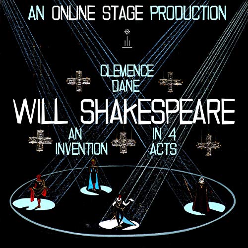 Cover of William Shakespeare: An Invention in Four Acts