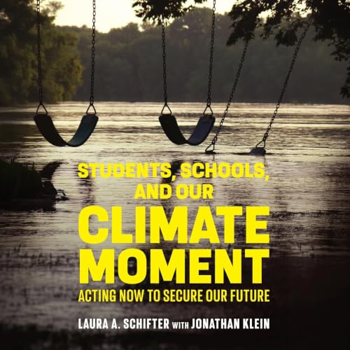 Cover of Students, Schools, and Our Climate Moment