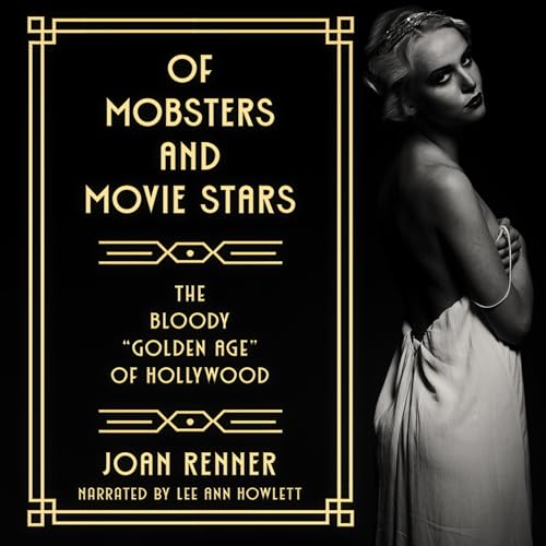 Cover of Of Mobsters and Movie Stars