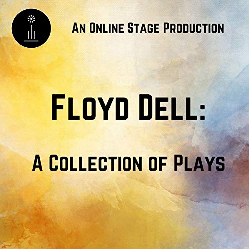 Cover of Floyd Dell: A Collection of Plays