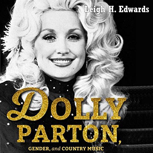 Cover of Dolly Parton, Gender, and Country Music