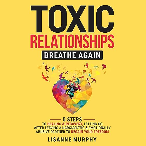 Cover of Toxic Relationships: Breathe Again